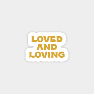 Loved and loving - gold Sticker